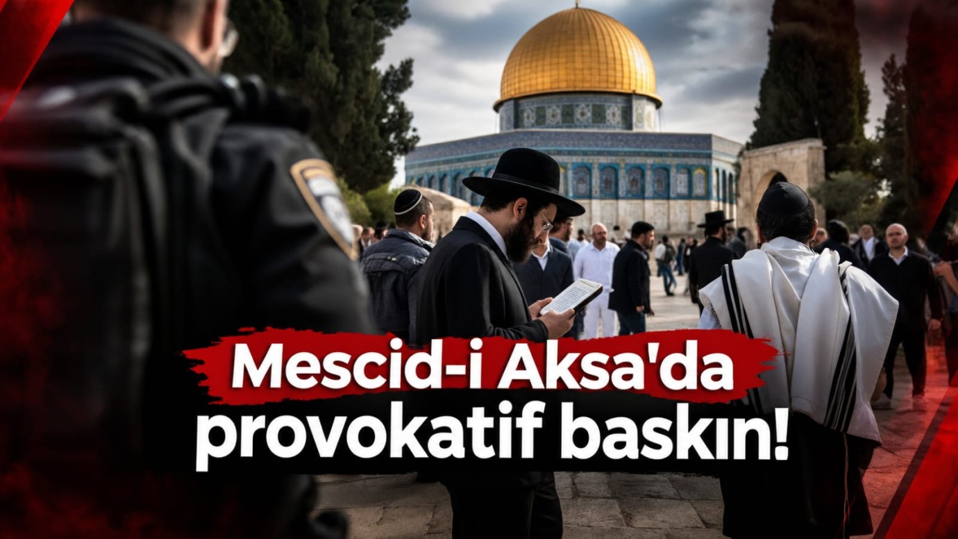 İşgalciler Mescid-i Aksa’ya baskın düzenledi: Sözde dini ritüeller ve Talmudik ayinleler yapıldı