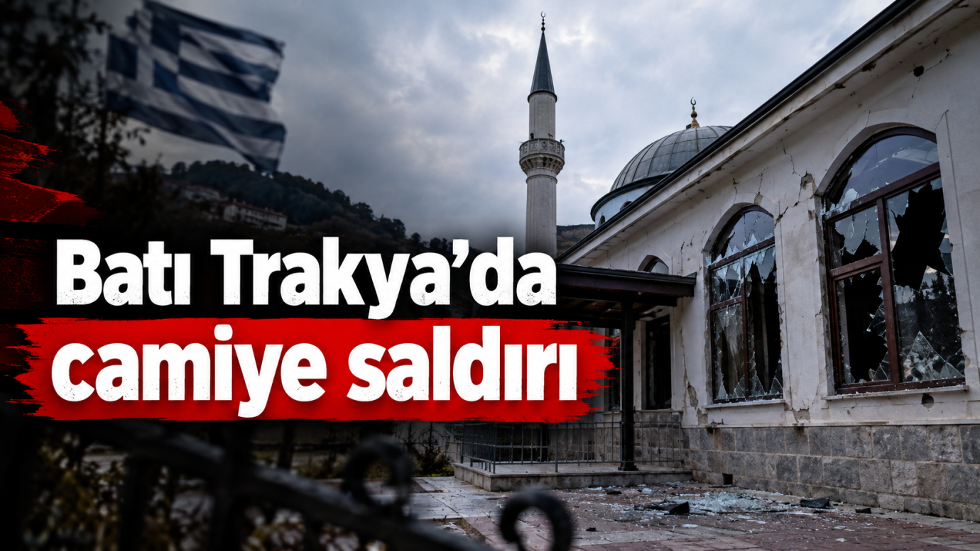 Batı Trakya'da camiye saldırı